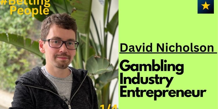 Interview with David Nicholson: A Successful Entrepreneur in the Gambling Industry