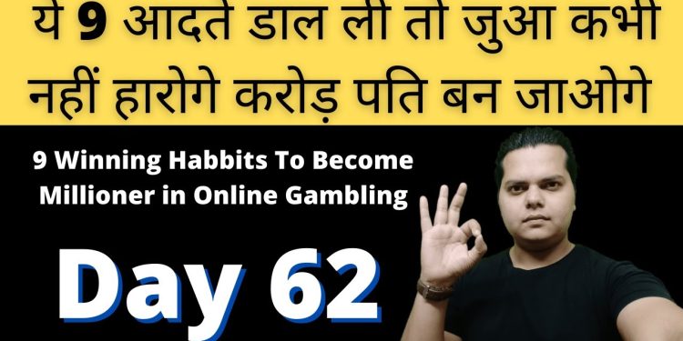 9 Proven Habits for Success in Online Casino Gambling: Day 62