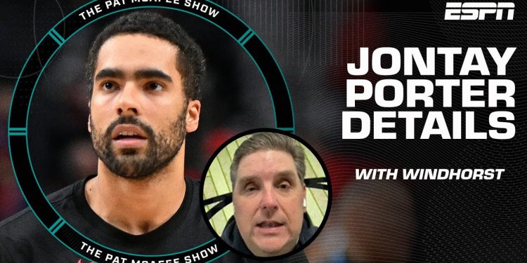 Brian Windhorst reveals shocking information about Jontay Porter’s suspension for gambling on The Pat McAfee Show