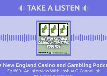 Episode #60 of The New England Casino and Gambling Podcast: An Exclusive Interview with Joshua O’Connell from…