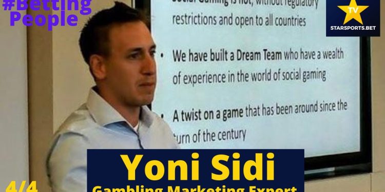 Interview with Yoni Sidi: Expert in Gambling Marketing – #BettingPeople Series (Part 4 of 4)