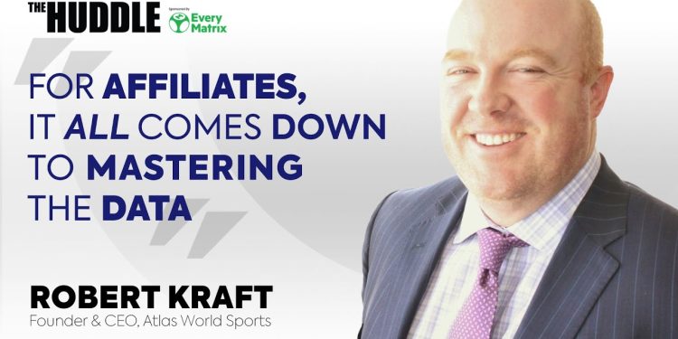 Robert Kraft – The key to success for affiliates is mastering the data