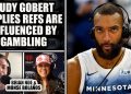 Rudy Gobert Suggests NBA Officials May Be Swayed by Gambling Interests | BRIAN NOE & MONSE BOLAÑOS
