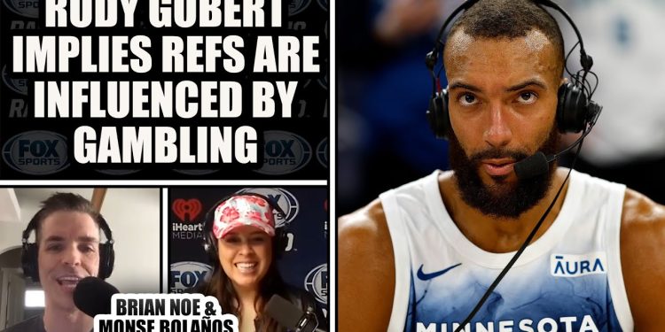 Rudy Gobert Suggests NBA Officials May Be Swayed by Gambling Interests | BRIAN NOE & MONSE BOLAÑOS