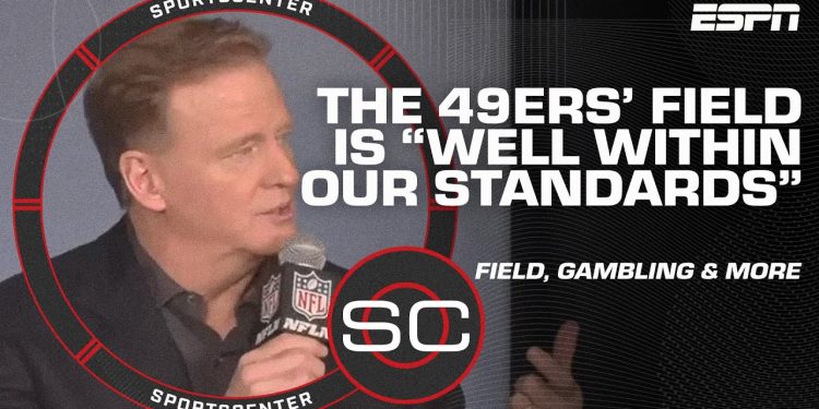 SportsCenter reports on Roger Goodell’s comments about the 49ers’ practice field conditions and the risks of gambling