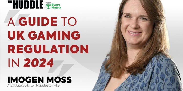 UK Gaming Regulation in 2024: Imogen Moss’s Comprehensive Guide