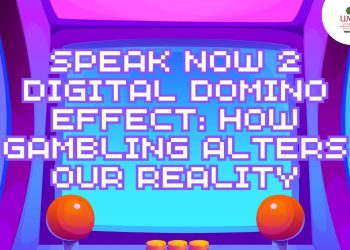 Speak Now #2: The Digital Domino Effect – Gambling’s Impact on Our Reality